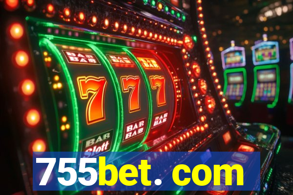 755bet. com